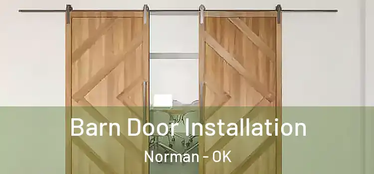 Barn Door Installation Norman - OK