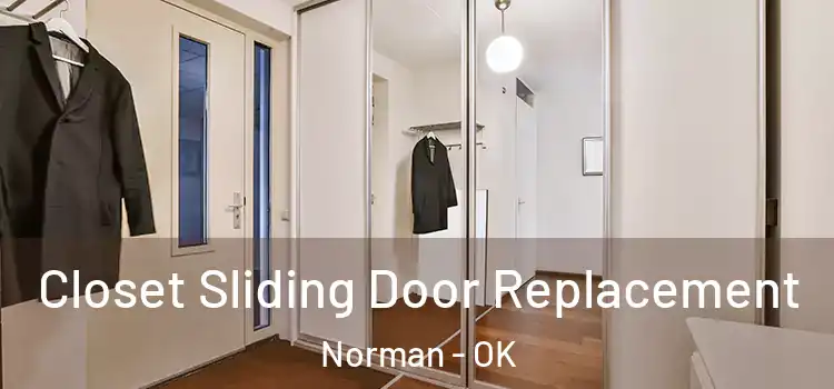 Closet Sliding Door Replacement Norman - OK