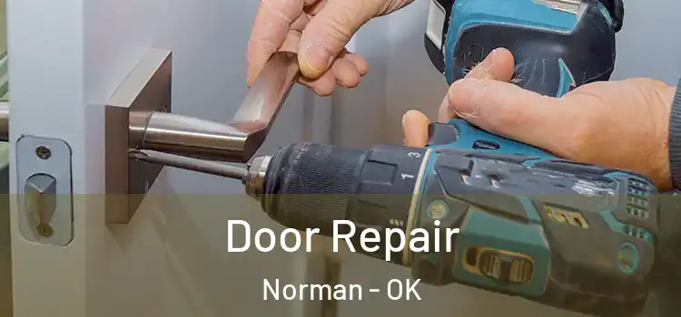 Door Repair Norman - OK