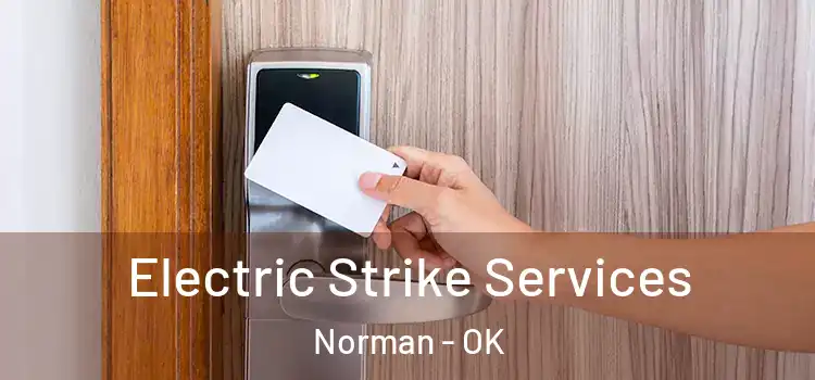Electric Strike Services Norman - OK