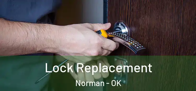  Lock Replacement Norman - OK