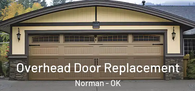  Overhead Door Replacement Norman - OK