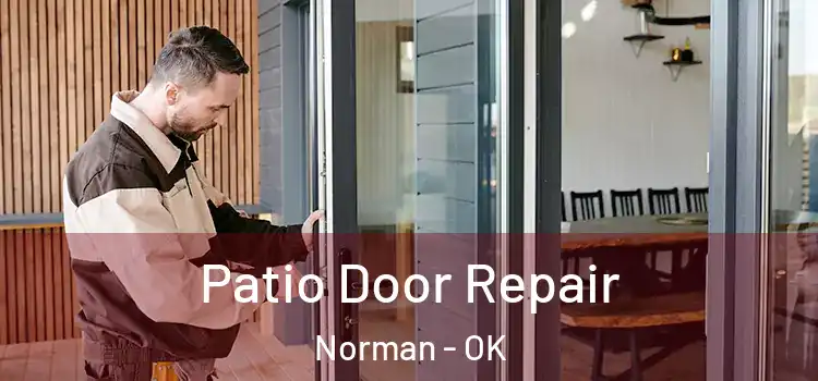 Patio Door Repair Norman - OK