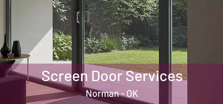 Screen Door Services Norman - OK